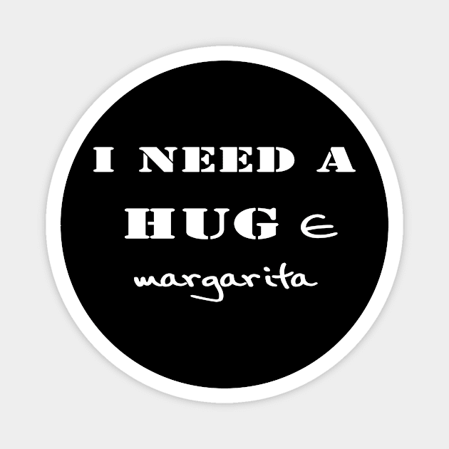 I need a HUGe Margarita Magnet by 7usnksa